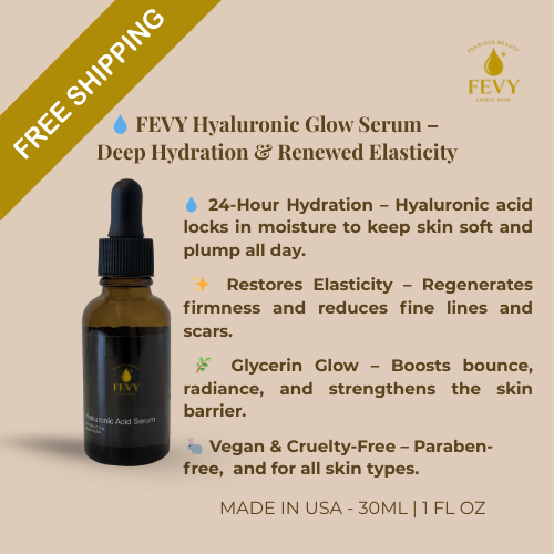 FEVY Hyaluronic Glow Serum – Deep Hydration & Renewed Elasticity (30 ml) 💧
