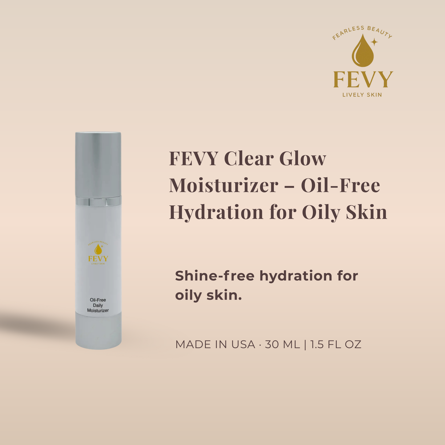 FEVY Clear Glow Moisturizer – Oil-Free Hydration for Oily Skin