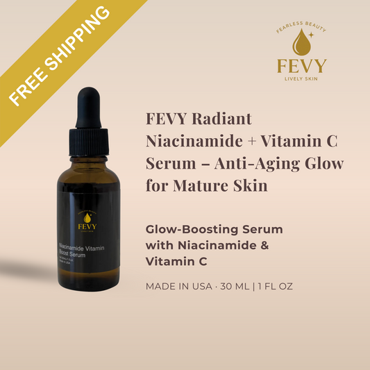 FEVY Radiant Niacinamide + Vitamin C Serum – Anti-Aging Glow for Mature Skin